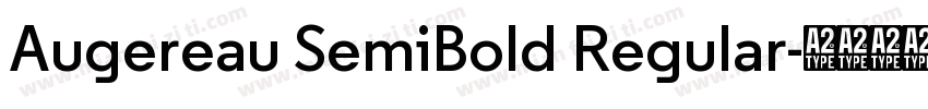 Augereau SemiBold Regular字体转换
